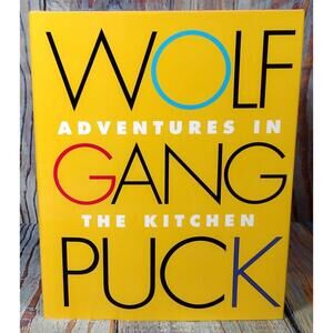 Wolfgang Puck: Adventures in the Kitchen - Hardcover‎ Cookbook